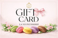 LA VO PATISSERIE GIFT CARD